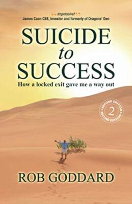 Suicide to Success: How a locked exit gave me a way out By Rob G