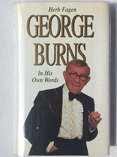 George Burns in His Own Words,Herb Fagen