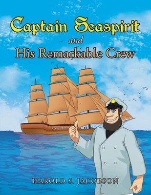 Jacobson - Captain Seaspirit and His Remarkable Crew - New paperback o - X555z