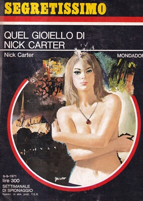 Quel Gioiello Di Nick Carter - Carter - Mondadori - 1° ed- Segretissimo - 1971
