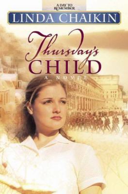 Thursday's Child; A Day to Remember Series #4- 9780736900706, Chaikin, paperback