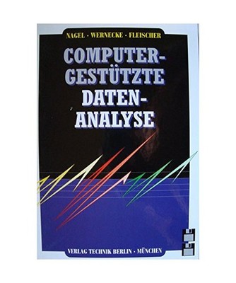 Computergestützte Datenanalyse, m. 2 Disketten [3 1/2 Zoll], Nagel, Matthias