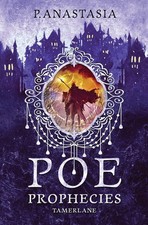 POE Prophecies: Tamerlane by Anastasia