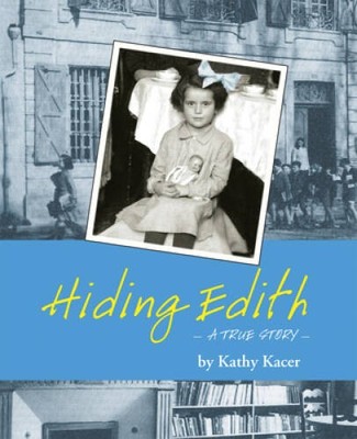 Hiding Edith (Holocaust Remembrance Series) - Paperback By Kacer, Kathy - GOOD