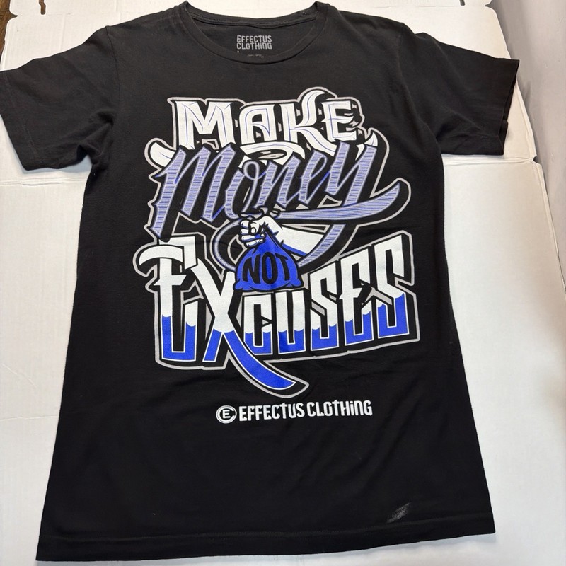 Make Money Not Excuses Saying Inspirational Quote Mens Tee