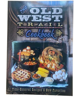 The Old West Trail Cookbook