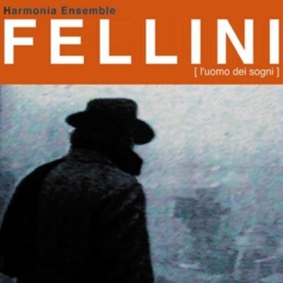 Harmonia Ensemble Feat. Stefano Bollani Fellini - L'Uomo Del Sogni (CD)