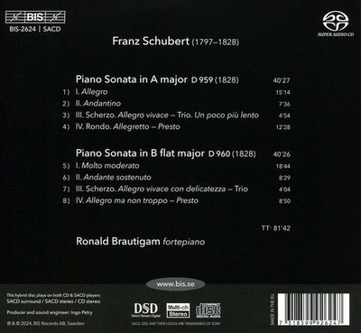 RONALD BRAUTIGAM FRANZ SCHUBERT: SONATAS IN A MAJOR, D 959 & B FLAT MAJOR, D 960