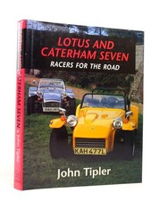 Lotus And Caterham Seven Racers For The Road Lotus And Caterham Seven Racers For The Road