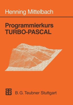 Mittelbach - Programmierkurs Turbo-Pascal  Version 6.0 - New paperback - P555z