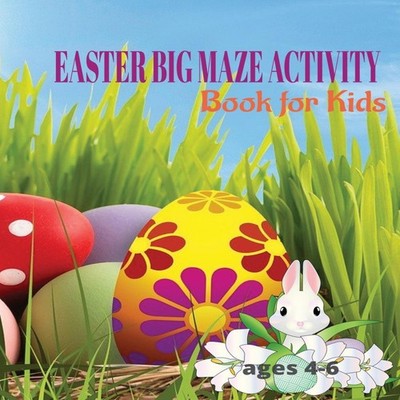 Easter Big Maze Activity Book for Kids by Marcy Anderson Paperbac