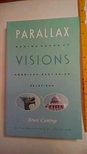 Parallax Visions: Making Sense of - Paperback, by Cumings Bruce - Good