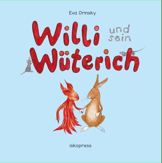 Thumbnail - Eva Orinsky Willi Und Sein Wüterich 9783894033736