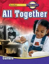 TimeLinks: First Grade, All Together-Unit 1 Culture Student Edition (OLDE - GOOD