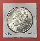 1881 S Morgan Silver Dollar, Gem Uncirculated.