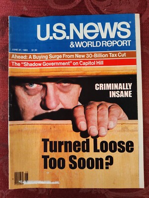 U S NEWS World Report June 27 1983 Criminally Insane Turned Loose Too Soon?