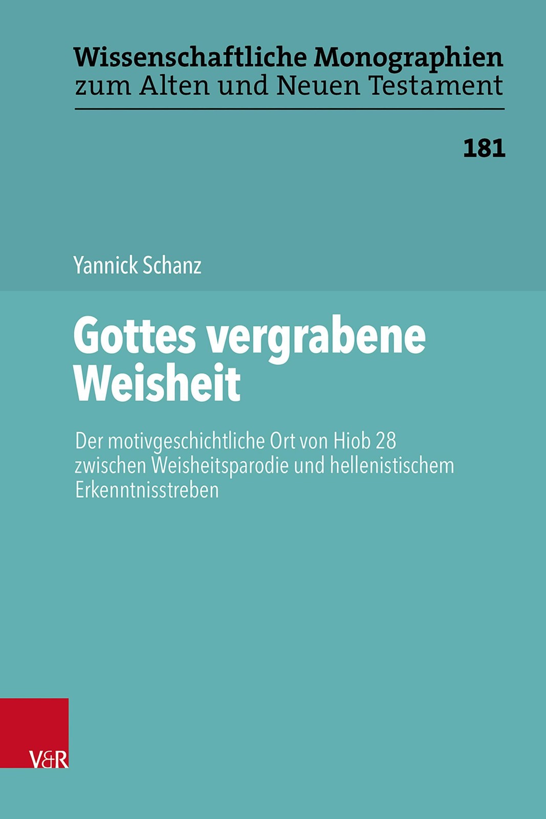 Gottes vergrabene Weisheit Yannick Schanz