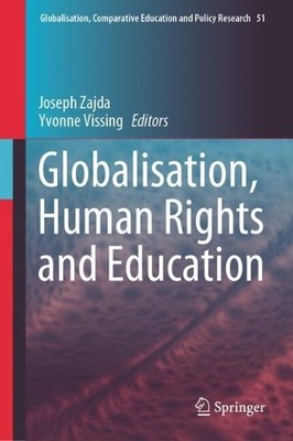 Joseph Zajda Globalisation, Human Rights and Education (Hardback) (UK IMPORT)
