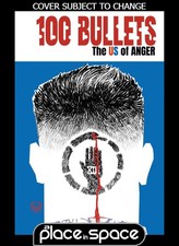 (WK40) 100 BULLETS THE US OF ANGER #4A DAVE JOHNSON  - PREORDER OCT 7TH