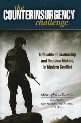 The Counterinsurgency Challenge: A Parable of Leadership and Dec