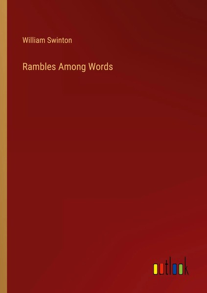 William Swinton | Rambles Among Words | Taschenbuch | Englisch (2023)-image