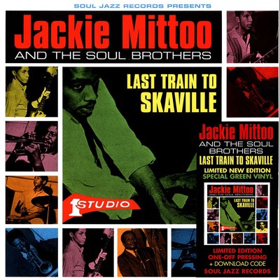 Jackie Mittoo & The Soul Brothers - Last Train To Skaville (2003 - UK - Reissue)