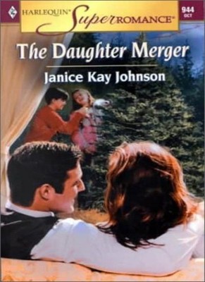 The Daughter Merger (Mills & Boon Superromance),Janice Kay Johns