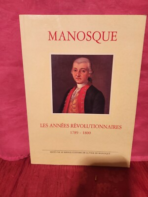 Manosque Die revolutionären Jahre 1789-1800 REF MCG