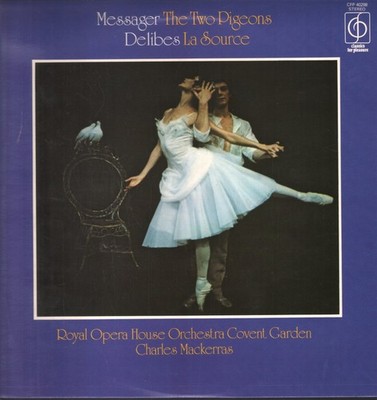 CFP40298 Charles Mackerras / Royal Opera House Orchestra Messager - Zwei Tauben