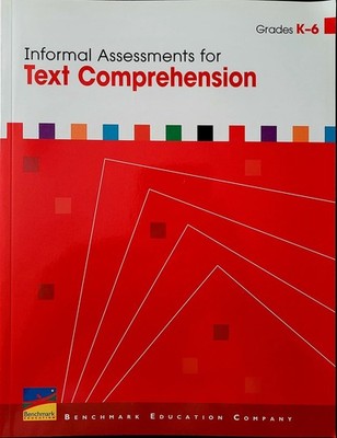 Benchmark Education Informal Assessments for Text Comprehension Grades K-6