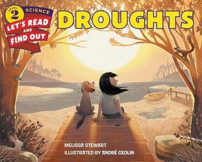 Droughts (Let's-Read-and-Find-Out Science 2) by Stewart, Melissa [Hardcover]
