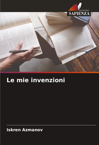 Iskren Azmanov | Le Mie Invenzioni | Taschenbuch | Italienisch (2024)-image
