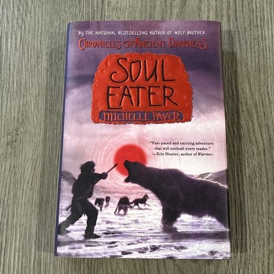 Soul Eater by Michelle Paver (2007, Hardcover)