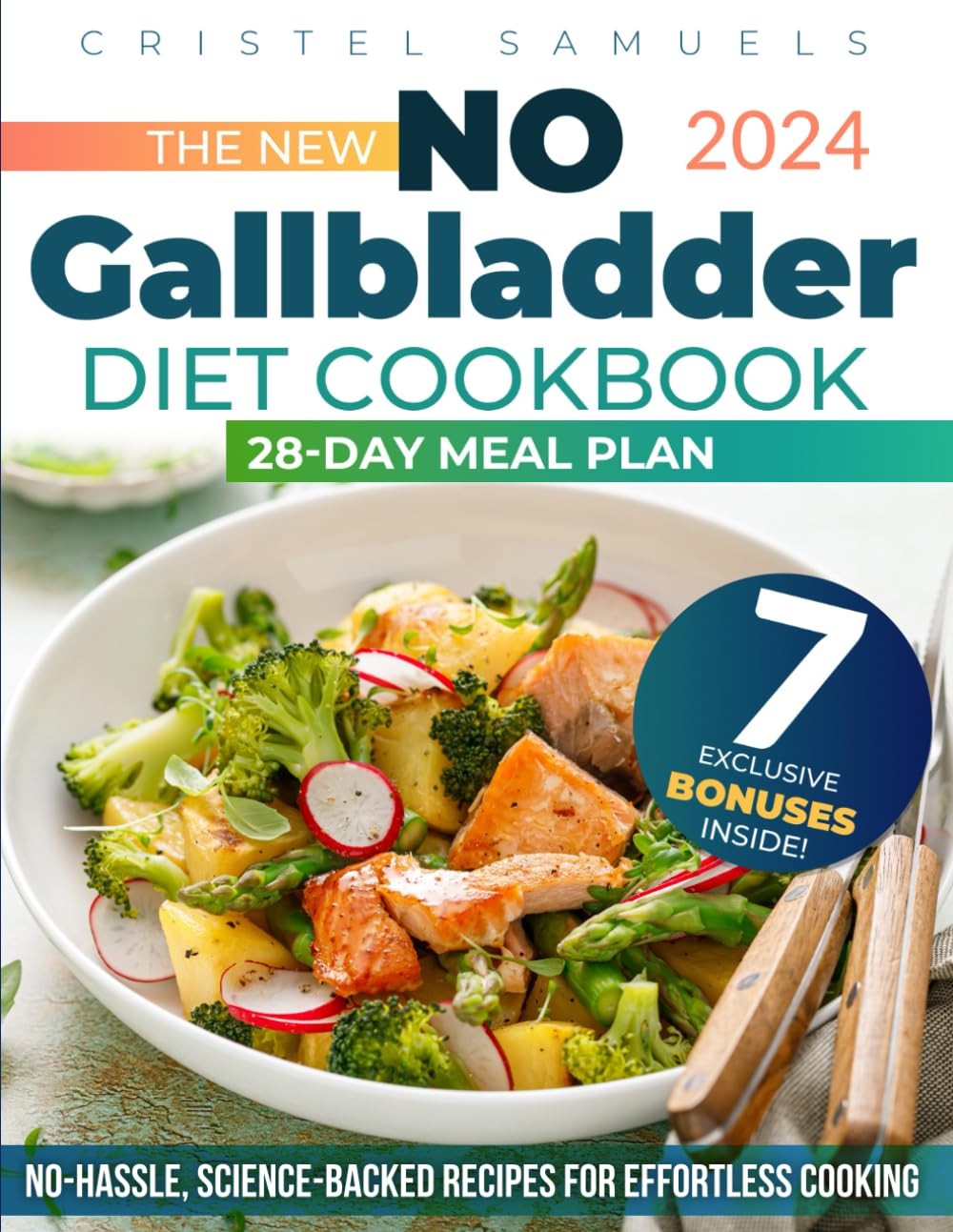 The New No Gallbladder Diet Cookbook: Eat Better and Feel Well After Gallbladde