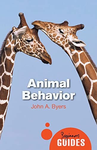 Animal Behavior: A Beginner's Guide (Beginner's Guides),John A B