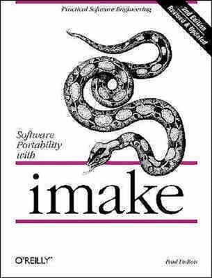 Software Portability with imake: Practical Software Engineering by  Paul DuBois
