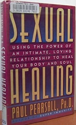 Sexual Healing : Intimacy, Immunity and the Connection Factor Pau