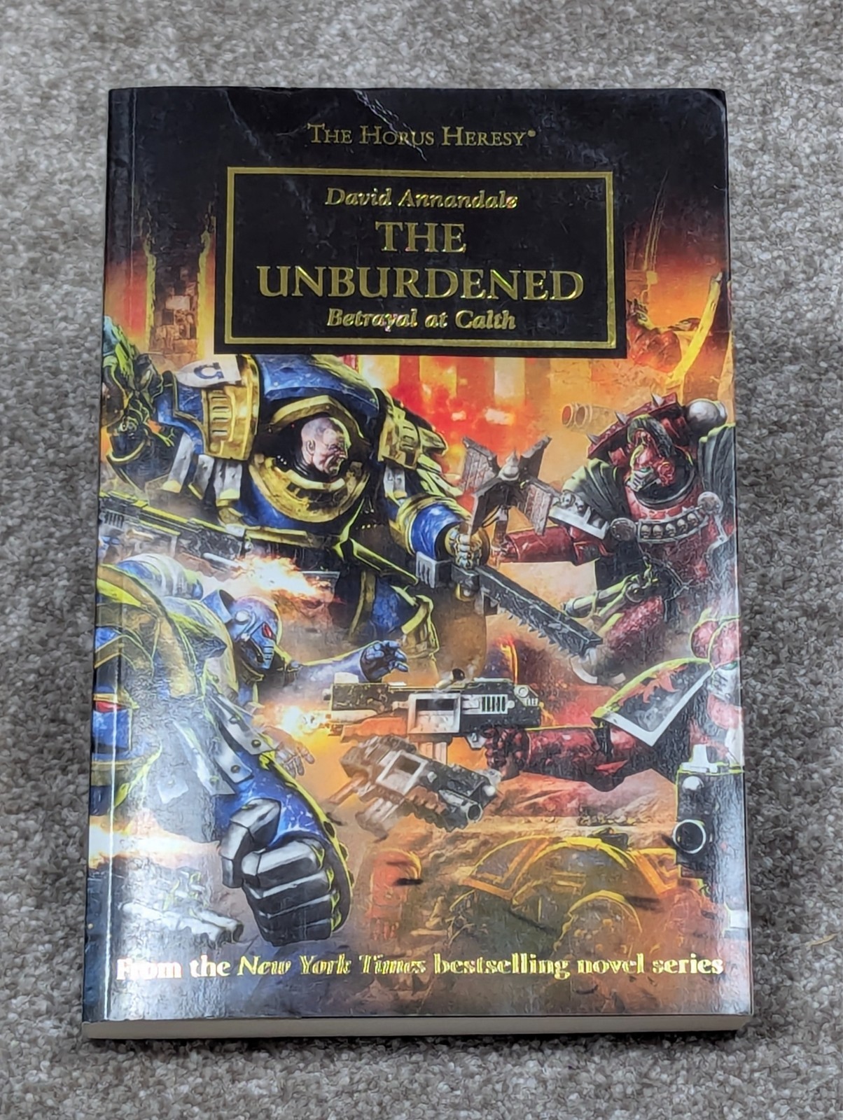 The Unburdened Betrayal Of Calth Horus Heresy  David Annandale Large Paperback