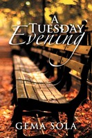 Gema Sola | A Tuesday Evening | Taschenbuch | Englisch (2012) | Xlibris
