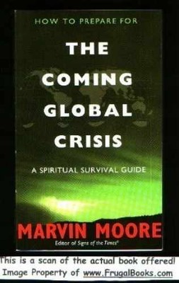 HOW TO PREPARE FOR THE COMING GLOBAL - Paperback, by Moore Marvin - Very Good