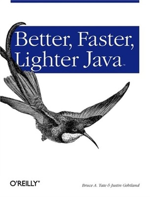 Better, Faster, Lighter Java (Paperback or Softback)