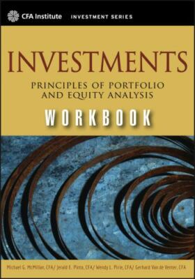 Investments Workbook: Principles of Portfolio and Equity Analysis, Van de Venter