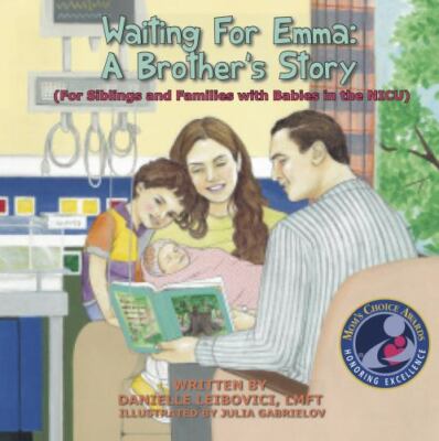 Waiting For Emma: A Brother's Story: (For Siblings and Families with Babies...