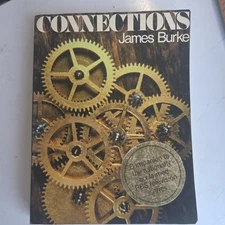 Connections by James Burke Vintage Paperback Book Little Brown 4th Printing 1978