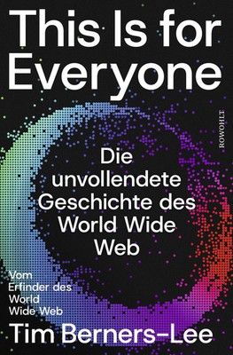 This Is for Everyone | Tim Berners-Lee