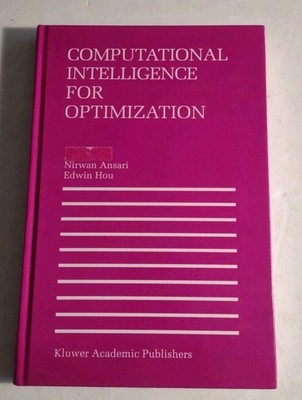 Computational Intelligence for Optimization. Hardcover Book by Nirwan Ansari.