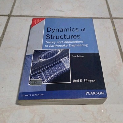 Dynamics of Structures Third Edition by Anil K. Chopra Pearson Paperback English