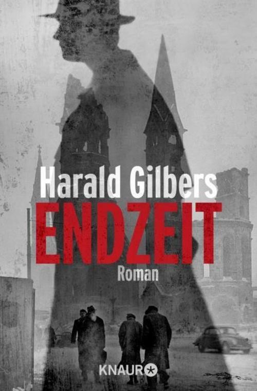 Endzeit Harald Gilbers