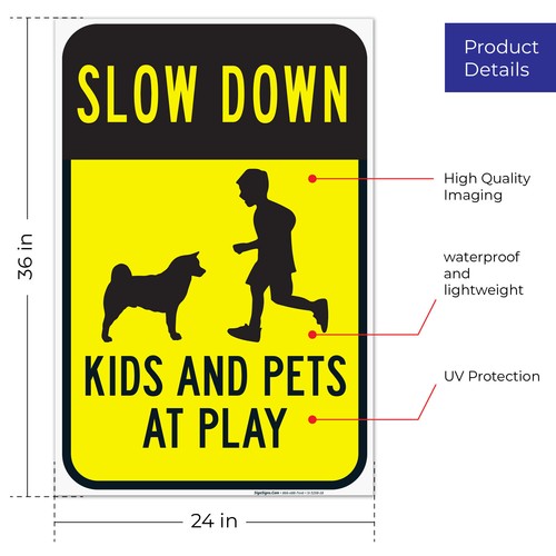 Slow Down Kinder und Haustiere spielen Schild, Verkehrsschild, - Bild 65 von 70