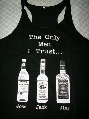 Funny Novelty The Only Men I Trust is Jose/Jack/ Jim Black Tank Top - Brand  New | eBay